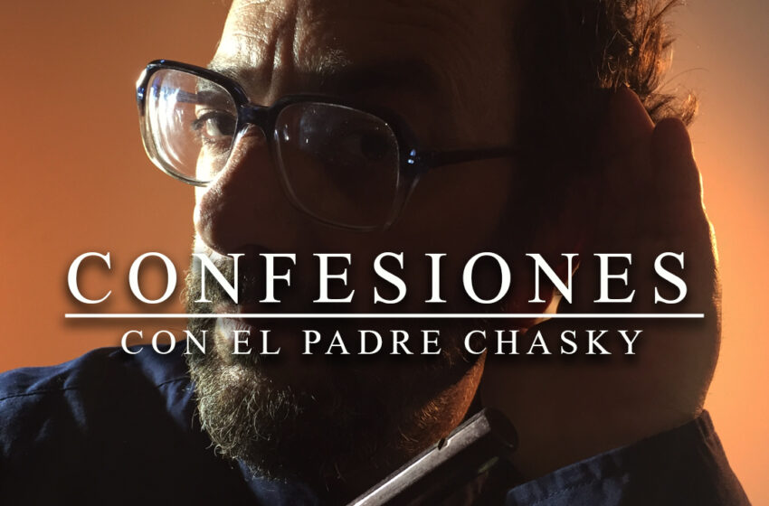  CONFESIONES CON EL PADRE CHASKI